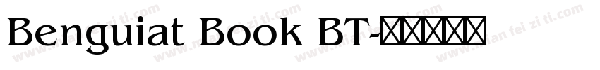 Benguiat Book BT字体转换
